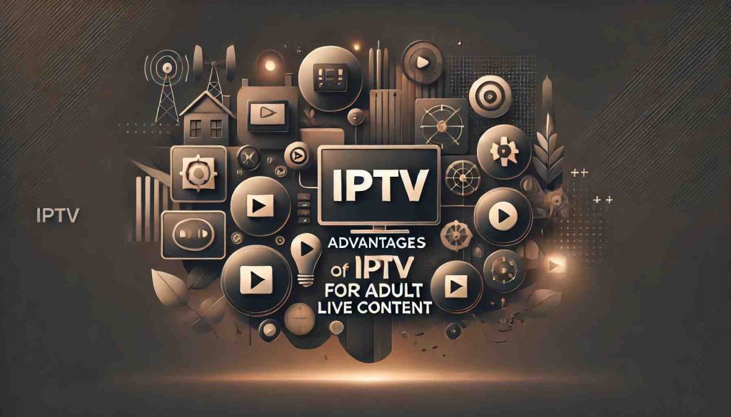 IPTV Adult Live TV